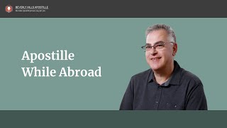 How do I get apostille documents while abroad, and get an FBI background check remotely?