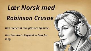 Learn Norwegian with Stories || Robinson Crusoe || Listening exercise for Norwegian students