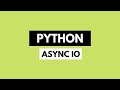 Async IO in Python || Python For Beginners || Python Tutorial #12