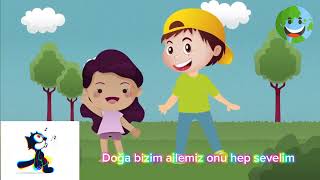 ÇOCUK ŞARKILARI | DOĞAYI SEVELİM | EĞİTİCİ ŞARKILAR