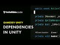 Dependencies in Unity