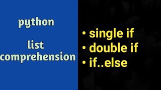 Python List Comprehension | Alternate to for loop..if..else in one line
