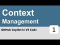 GitHub Copilot in VS Code #1 - Context Management