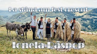 Ionela Răspop - La stână am fost crescut 🐑 2024