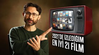 2021’de izlediğim en iyi 21 Film