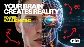 Your Brain Creates Reality | Predictive Processing Explained