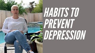 Habits to Prevent Depression During Stressful Times (COVID-19)