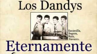 Los Dandys:  Eternamente  -  (letra y acordes)