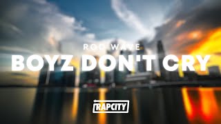 Rod Wave - Boyz Don't Cry (Lyrics)