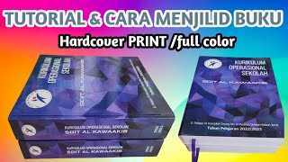 TUTORIAL CARA JILID BUKU HARD COVER PRINT, FULL COLOR