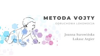 Metoda Vojty. Odruchowa lokomocja. Joanna Surowińska i Łukasz Argier