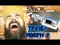 SMOK TFV18 Tank/Morph 2 Kit!