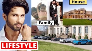 Shahid Kapoor Lifestyle || Biography || house, car, family, girlfriend, net worth || Rofiqul Mondal