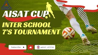 FINALS | AISAT CUP 2K24 | Interschool 7s Football Tournament |