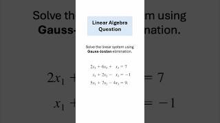 Solving a Linear System Using Gauss-Jordan Elimination #maths #algebra