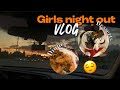 VLOG : Night out with my girls