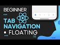 React Native Footer Tab Navigation Tutorial | Step-by-Step Tutorial for Beginners - Floating #4