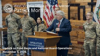 Gov. Morrisey Provides Update on Food Banks and National Guard Operations