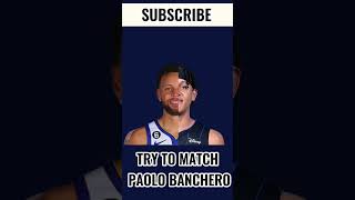 Try to match Paolo Banchero