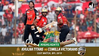 Khulna Titans vs Comilla Victorians Highlights || 33rd Match || Edition 6 || BPL 2019