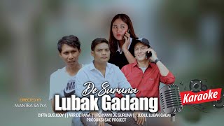 (KARAOKE) Lubak Gadang - De Suruna | SAC Project