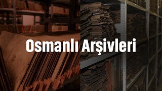 Osmanlı Arşivleri | Tarih Masası