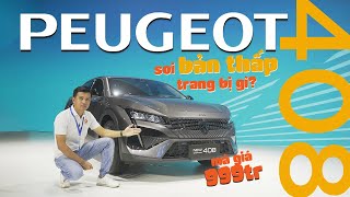 Peugeot 408 bản thấp Allure giá 999 triệu có gì?