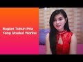 Download 9 Bagian Tubuh Pria Yang Disukai Wanita In Mp4 3Gp Full HD Video
