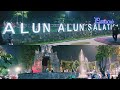 SUASANA MALAM MINGGU DI ALUN-ALUN LAPANGAN PANCASILA KOTA SALATIGA