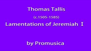 Thomas Tallis / Lamentations of Jeremiah Ⅰ (Overdub)　タリス　エレミアの哀歌Ⅰ