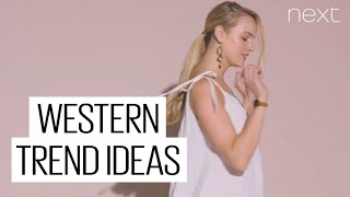 Rock The Western Trend: 3 Stylish Western Outfits For Women | Next