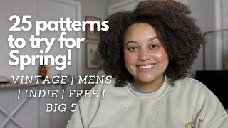 25 patterns for Spring! Vintage, men’s patterns, indie, free and Big 5!