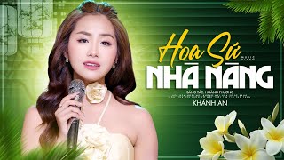 Hoa Sứ Nhà Nàng - Khánh An | Mv Official | Đêm đêm ngửi mùi hương mùi hoa sứ nhà nàng...