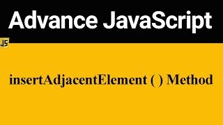insertAdjacentElement Method in JavaScript (Hindi)