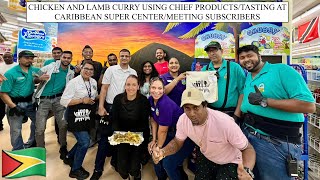 CHICKEN AND LAMB CURRY USING CHIEF PRODUCTS/TASTING AT CARIBBEAN SUPER CENTER/MEETING SUBSCRIBERS