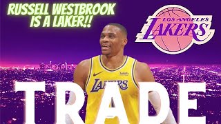 BREAKING NEWS! The Los Angeles Lakers Acquire Russell Westbrook in HUGE TRADE! Reaction!