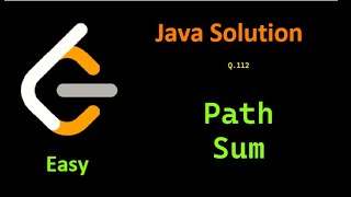 Leetcode Problem 112. (Path Sum) Easy Java Solution.