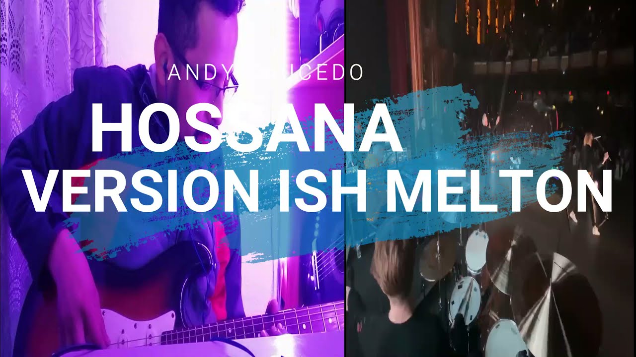 Hosanna - Marco Barrientos | Version Ish Melton | Guitar Cover Andy ...