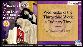 OLSP | Nov 16, 2022 530PM | Wednesday of the Thirty-third Week in Ordinary Time