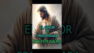 #shorts EL SEÑOR TE DA LA MAYOR PROSPERIDAD CON ESTE SALMO 🙏🙌🔥#salmo #jesus #predicascristianas