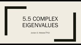 5.5 Complex Eigenvalues