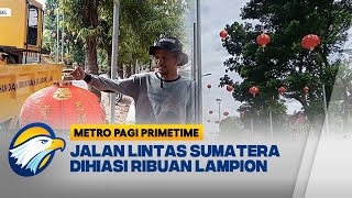 Sambut Imlek, Pemda Lubuklinggau Pasang Lampion Sepanjang Jalan