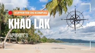 Afsnit 2 - Den Ultimative Rejseguide til Khao Lak