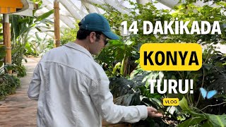 14 Dakikada Konya Turu! #vlog