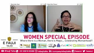 Efauji Talks - Women Special Episode 15 with Mrs. Neha Pant Tewari