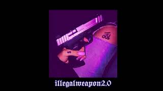 illegal weapon 2 0 // slowed + reverb