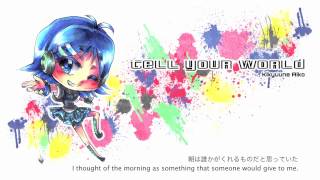 【UTAU Cover】Tell Your World【Kikyuune Aiko】