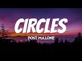 Post Malone - Circles (Lyrics)