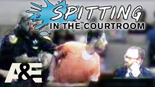 Court Cam: SPITTING in the Courtroom - Top 7 Moments | A&E