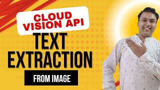 Extract Text from Images using Google Cloud Vision API | Flask App Tutorial & Code Walkthrough